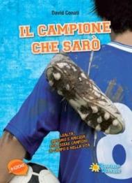 Il campione che sarò