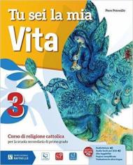 Tu sei la mia vita. Per la Scuola media. Con e-book. Con espansione online. Vol. 3