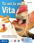 Tu sei la mia vita. Con Vangeli e Atti. Per la Scuola media. Con e-book. Con espansione online. Vol. 1