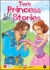 Two princess stories. Con CD Audio