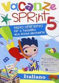 Vacanze sprint. Italiano. Per la Scuola elementare vol.5