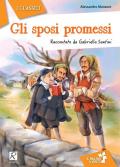 Gli sposi promessi da Alessandro Manzoni