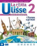 La rotta di Ulisse. Con Atlante. Con L'Italia e le regioni. Con DVD-ROM M.I.O. book. Con ebook. Con espansione online. Vol. 2