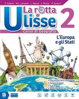La rotta di Ulisse. Con Atlante. Con L'Italia e le regioni. Con DVD-ROM M.I.O. book. Con ebook. Con espansione online. Vol. 2