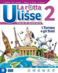 La rotta di Ulisse. Con Atlante. Con L'Italia e le regioni. Con DVD-ROM M.I.O. book. Con ebook. Con espansione online. Vol. 2
