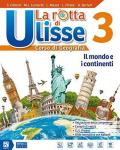 Rotta di Ulisse. Con e-book. Con espansione online. Con DVD-ROM. Con Libro: Atlante-Esame. Vol. 3