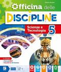 Officina delle discipline. Classe 5ª. Ambito scientifico. Per la Scuola elementare. Con e-book. Con espansione online