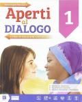 Aperti al dialogo. Con e-book. Con espansione online. Con 2 Libro: Vangeli e Atti-Atlante. Con DVD-ROM. Vol. 1