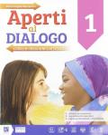 Aperti al dialogo. Per la Scuola media. Con e-book. Con espansione online. Con Libro: Competenze-Atlante. Con DVD-ROM vol.1