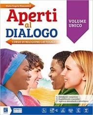 Aperti al dialogo. Vol. unico. Con e-book. Con espansione online. Con Libro: Atlante luoghi di culto