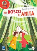 Nel bosco di Anita. Con Fascicolo