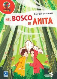 Nel bosco di Anita. Con Fascicolo