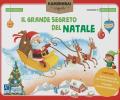 Il grande segreto di Natale. Tavole per kamishibai. Ediz. a colori. Con guida. Con kamishibai