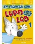 In vacanza con... Lupo Leo. Per la 1ª classe elementare