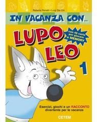 In vacanza con... Lupo Leo. Per la 1ª classe elementare