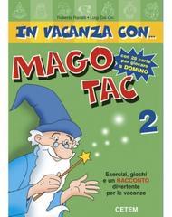 In vacanza con... Mago Tac. Per la 2ª classe elementare