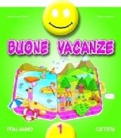 Buone vacanze. Italiano. Per la 1ª classe elementare