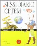 Il sussidiario Cetem. Ambito antropologico. Storia-Geografia. Per la 4ª classe elementare. Con espansione online