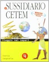 Il sussidiario Cetem. Ambito antropologico. Storia-Geografia. Per la 4ª classe elementare. Con espansione online