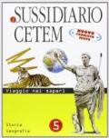 Il sussidiario Cetem. Ambito antropologico. Storia-Geografia. Per la 5ª classe elementare. Con espansione online