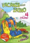 Vacanze nello zaino. Italiano. Per la Scuola elementare. 4.