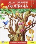 Alla grande quercia. Per la Scuola elementare. Con e-book. Con espansione online vol.3