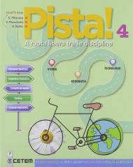 Pista! A ruota libera tra le discipline. Storia e geografia. Per la 4ª classe elementare. Con ebook. Con espansione online