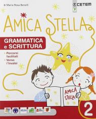 Amica stella. Per la Scuola elementare. Con e-book. Con espansione online vol.2