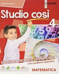 Studio così. Matematica-Scienze. Per la 4ª classe elementare. Con e-book. Con espansione online vol.1