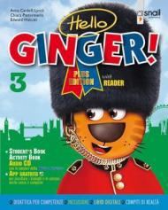 Hello ginger! Per la Scuola elementare. Con e-book. Con espansione online vol.3