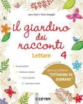 Il giardino dei racconti. Ediz. foglia oro. Per la 4ª classe elementare. Con e-book. Con espansione online vol.1