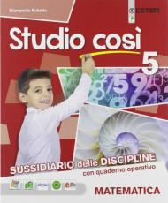 Studio così. Matematica-Scienze. Per la 5ª classe elementare. Con e-book. Con espansione online vol.2