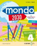 Mondo 2030. Con Matematica con quaderno operativo, Scienze e tecnologia con quaderno operativo, Atlante matematica, scienze con Steam, Mappe riassuntive plastificate vol.1