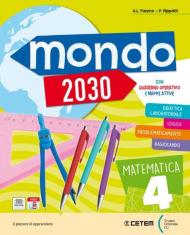 Mondo 2030. Con Matematica con quaderno operativo, Scienze e tecnologia con quaderno operativo, Atlante matematica, scienze con Steam, Mappe riassuntive plastificate vol.1