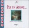 Per un amore...