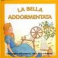 La bella addormentata. Ediz. illustrata