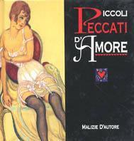 Piccoli peccati d'amore. Malizie d'autore