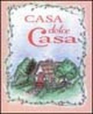 Casa dolce casa