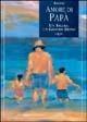 Amore di papà. Un figlio, un grande dono