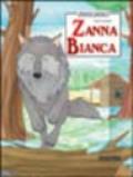 Zanna Bianca. Ediz. illustrata