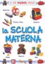 La scuola materna. Ediz. illustrata