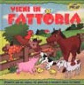 Vieni in fattoria. Ediz. illustrata