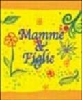 Mamme & figlie