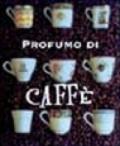 Profumo di caffè