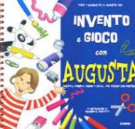 Invento e gioco con Augusta