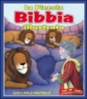 La piccola Bibbia illustrata. Ediz. illustrata