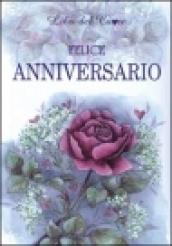 Felice anniversario. Ediz. illustrata