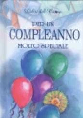 Per un compleanno molto speciale