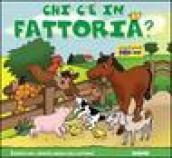 Chi c'è in fattoria?