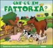 Chi c'è in fattoria?